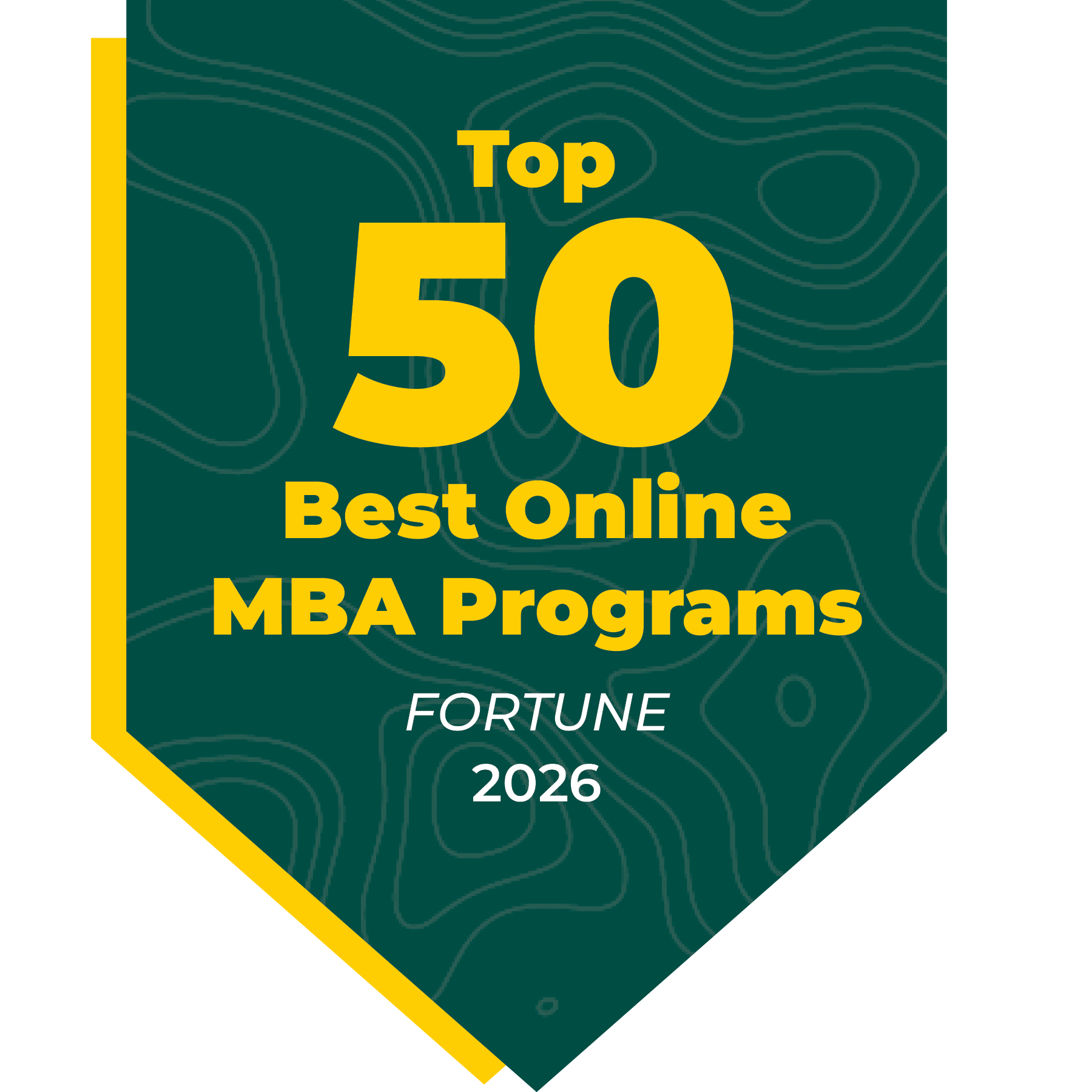 green and Yellow shield saying Top 50 Best online MBA Programs, Fortune 2026